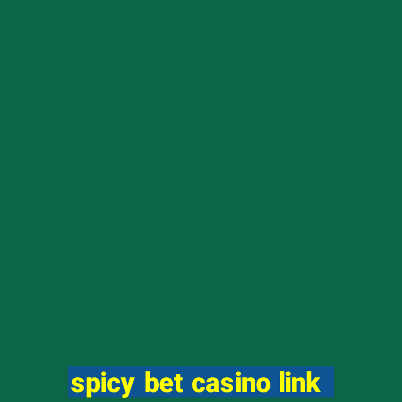 spicy bet casino link